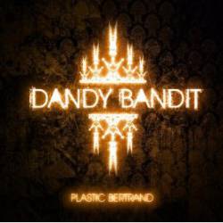 Plastic Bertrand : Dandy Bandit